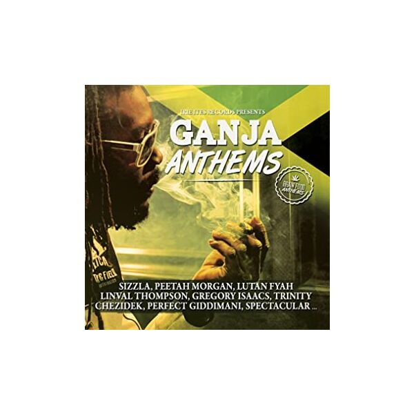 GANJA ANTHEMS